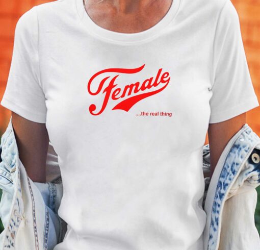 Female The Real Thing Shirt