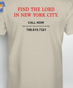 Find The Lord In New York City Call Now T-shirt Find The Lord In New York City Call Now T-shirt
