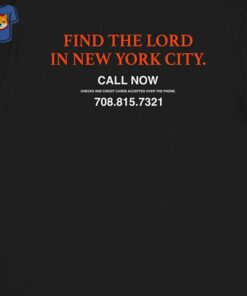 Find The Lord In New York City Shirt Find The Lord In New York City Shirt