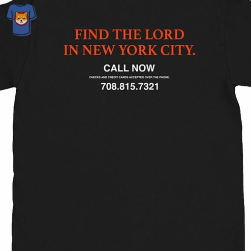 Find The Lord In New York City Shirt