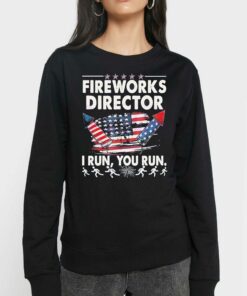 Fireworks Director If I Run Funny 4th Of July Shirt 4