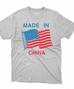 Flag Usa Made In China Shirt Flag Usa Made In China Shirt
