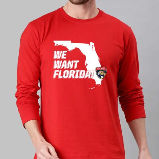 Florida Panthers We Want Florida Shirt