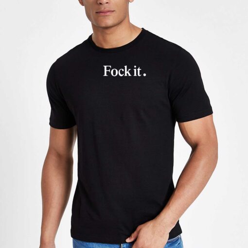 Fock It Shirts