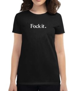 Fock It Shirts Fock It Shirts