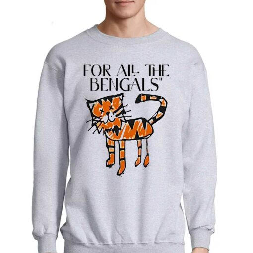 For All The Bengals T-shirt