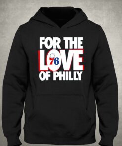 For The Love Of Philly 76ers T shirt 3