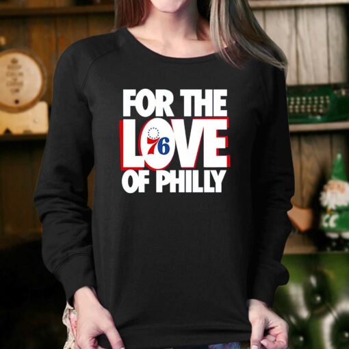 For The Love Of Philly 76ers T-shirt