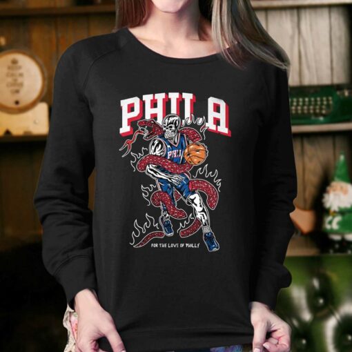 For The Love Of Philly Philadelphia 76ers T Shirt