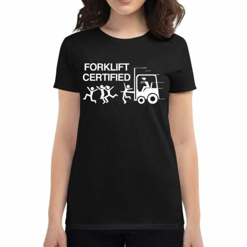 Forklift Certified T-shirt