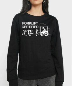 Forklift Certified T shirt 4