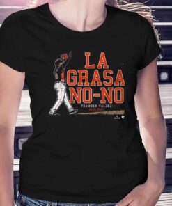 Framber Valdez La Grasa No-no Shirt Framber Valdez La Grasa No-no Shirt