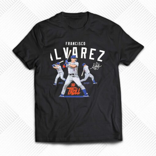 Francisco The Troll Alvarez Signature Shirt