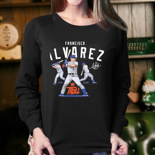 Francisco The Troll Alvarez Signature Shirt