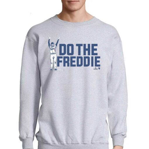 Freddie Freeman Do The Freddie Shirt