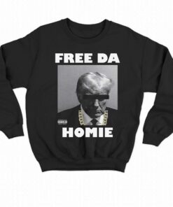 Free Da Homie Trump Mugshot Shirt 3 Free Da Homie Trump Mugshot Shirt 4