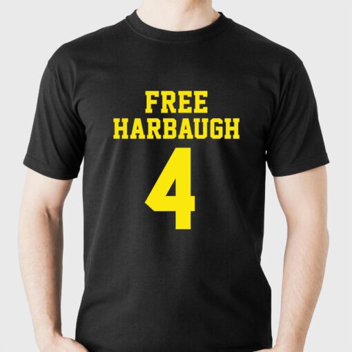 Free Harbaugh 4 Michigan Wolverines Shirt