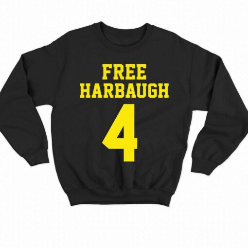 Free Harbaugh 4 Michigan Wolverines Shirt