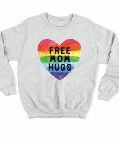 Free Mom Hugs Proud Mom Rainbow Gay Pride T-shirt 3 Free Mom Hugs Proud Mom Rainbow Gay Pride T shirt 4