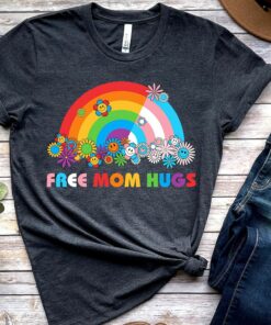Free Mom Hugs T shirt Proud Mom Apparel Rainbow Gay Pride 3