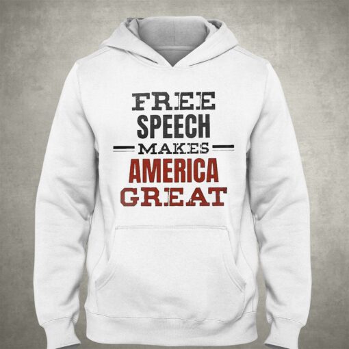 Free Speech Makes America Great Shirt