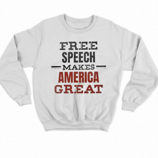 Free Speech Makes America Great Shirt