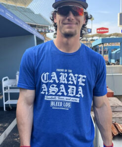 Friend Of The Garne Asada Baseball Tacos And More Bleed Los Shirt Friend Of The Garne Asada Baseball Tacos And More Bleed Los Shirt