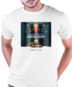 Fs Yusuf All Eyes On The Judiciary Shirt Fs Yusuf All Eyes On The Judiciary Shirt