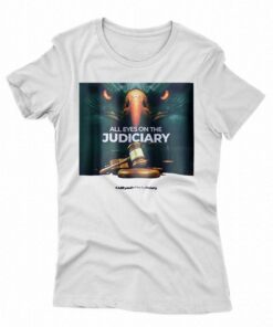 Fs Yusuf All Eyes On The Judiciary Shirt Fs Yusuf All Eyes On The Judiciary Shirt
