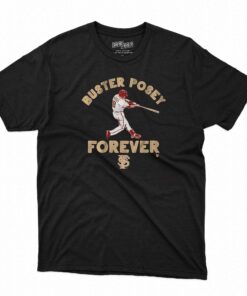 Fsu Baseball Buster Posey Forever T-shirt Fsu Baseball Buster Posey Forever T-shirt