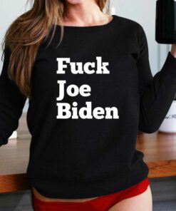 Fuck Joe Biden T-shirt Fuck Joe Biden T-shirt