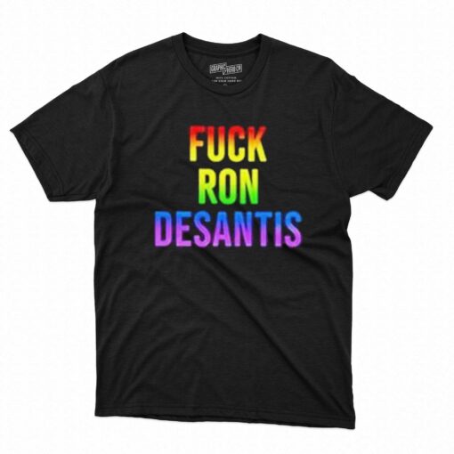 Fuck Ron Desantis Pride Shirt