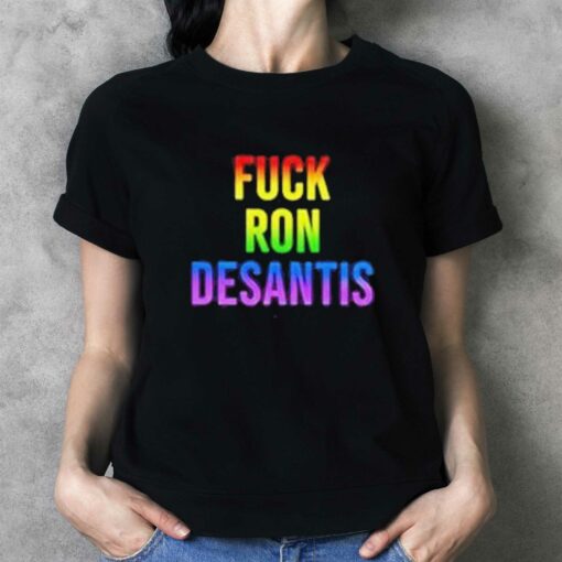 Fuck Ron Desantis Pride Shirt