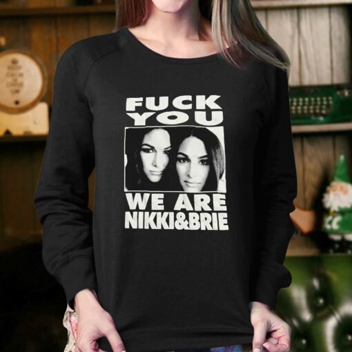 Fuck You We Are Nikki Brie T-shirt