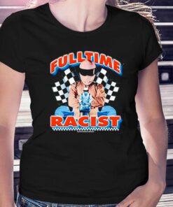 Fulltime Racis T-shirt Fulltime Racis T-shirt