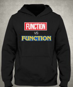 Function Vs Function Shirt 3