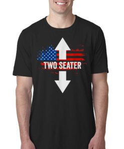 Funny 4th Of July Dirty Shirt For Men Adult Humor Two Seater T-shirt Funny 4th Of July Dirty Shirt For Men Adult Humor Two Seater T-shirt