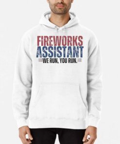 Funny 4th Of July Fireworks Assistant We Run You Run Shirt 3