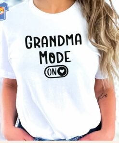 Funny Grandma Mode On Tshirt Grandma Gift Mother’s Day Funny Grandma Mode On Tshirt Grandma Gift Mother’s Day