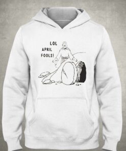 Funny Jesus Lol April Fools Easter Jesus T-shirt 2 Funny Jesus Lol April Fools Easter Jesus T shirt 3