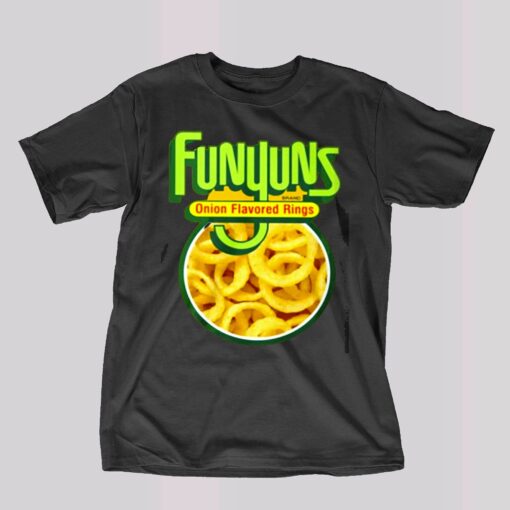 Funyuns Shirt Onion Flavored Rings