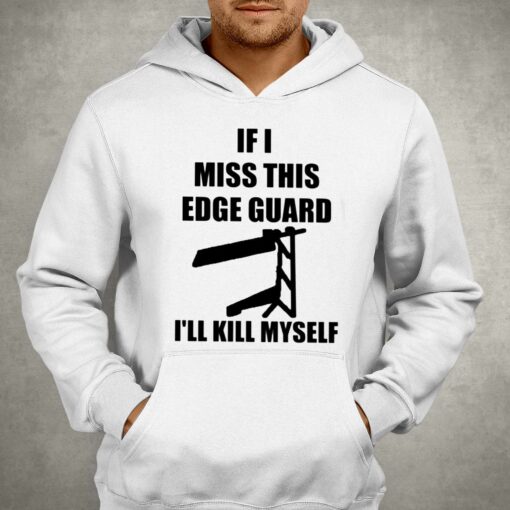 Gamble If I Miss This Edge Guard I’ll Kill Myself T-shirt