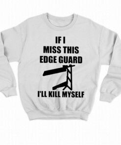 Gamble If I Miss This Edge Guard I'll Kill Myself T-shirt 3 Gamble If I Miss This Edge Guard Ill Kill Myself T shirt 4