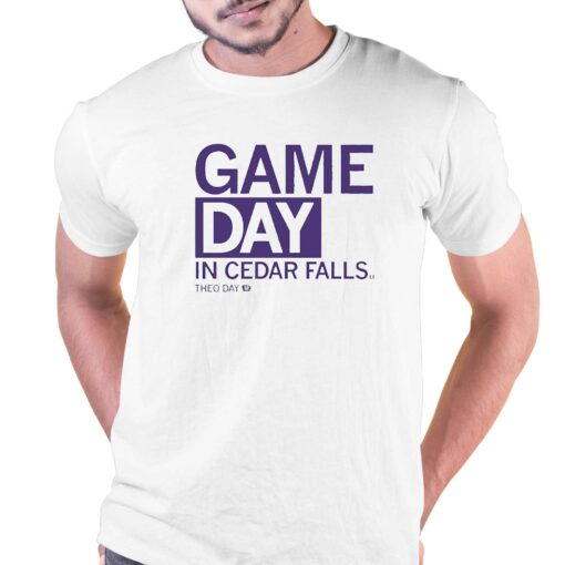 Game Day In Cedar Falls Shirt