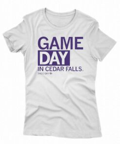 Game Day In Cedar Falls Shirt Game Day In Cedar Falls Shirt