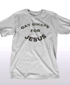 Gay Bikers For Jesus T shirt 1