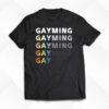 Gayming Gay T-shirt