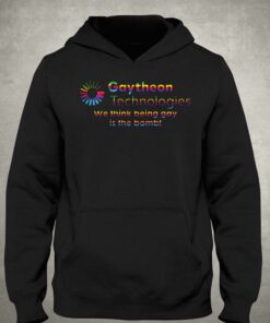 Gaytheon Technologies We Think Being Gay Is The Bomb Shirt 2 Gaytheon Technologies We Think Being Gay Is The Bomb Shirt 3