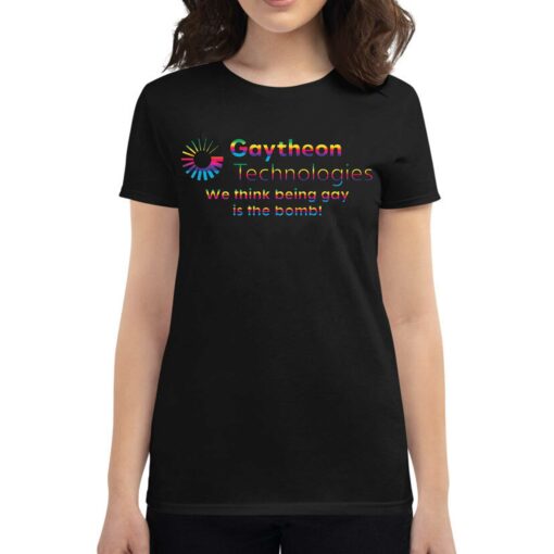 Gaytheon Technologies We Think Being Gay Is The Bomb T-shirt