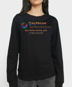 Gaytheon Technologies We Think Being Gay Is The Bomb T shirt 4